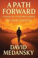 Path Forward : Echoes of a Second Chance 1961202921 Book Cover