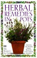 Herbal Remedies in Pots 0789404311 Book Cover