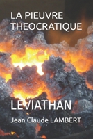 LA PIEUVRE THEOCRATIQUE: LEVIATHAN (French Edition) B0DMDRYDW5 Book Cover