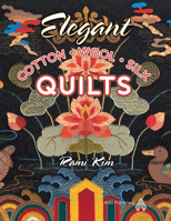 Elegant Cotton Wool Silk Quilts 1604600241 Book Cover