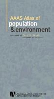 AAAS Atlas of Population and Environment 0520230841 Book Cover