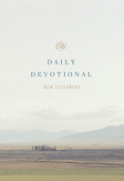 ESV Daily Devotional New Testament: Through the New Testament in a Year 143359322X Book Cover