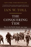 The Conquering Tide: War in the Pacific Islands, 1942-1944 0393353206 Book Cover