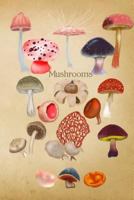 Mushrooms: Vintage Botanical Fungi Illustrations Soft Cover Journal, Diary, Notebook with Lined Pages 1725539446 Book Cover