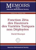 Fonction Zeta Des Hauteurs Des Varietes Toriques Non Deployees (Memoirs of the American Mathematical Society #994) (French Edition) 0821849360 Book Cover