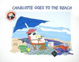 Charlotte Goes to the Beach 0982024088 Book Cover