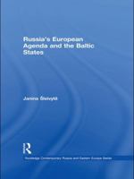 Russia's European Agenda and the Baltic States 1138985597 Book Cover