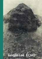 Jungjin Lee: Echo 3959052154 Book Cover
