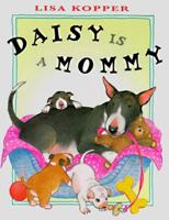 Daisy Is a Mommy 0525457224 Book Cover
