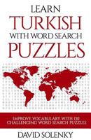 Learn Turkish with Word Search Puzzles: Learn Turkish Language Vocabulary with Challenging Word Find Puzzles for All Ages 1717097162 Book Cover