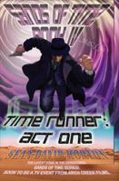 Sands of Time Book 4: Time Runner - Act One 0985897430 Book Cover