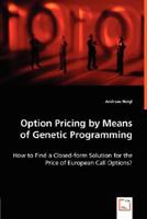 Option Pricing by Means of Genetic Programming 3836485206 Book Cover