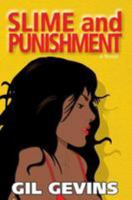 Slime and Punishment 0615761054 Book Cover
