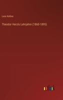 Theodor Herzls Lehrjahre (1860-1895) 3368674609 Book Cover