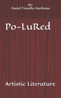 Po-LuRed: Poetry, Art B09NRJWF4J Book Cover