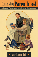 Conceiving Parenthood 0802839363 Book Cover