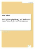 Informationsmanagement Und Der Einfluss Neuer Technologien Auf Unternehmen 3838643844 Book Cover