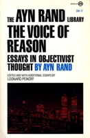 The Voice of Reason: Essays in Objectivist Thought (The Ayn Rand Library, Vol V) 0452010462 Book Cover