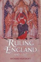 Ruling England 1052-1216 0582848822 Book Cover