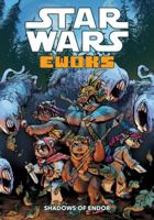Star Wars - Ewoks: Shadows of Endor 1616551747 Book Cover