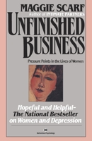 Unfinished Business : Pressure Points in the Lives of Women 0385122489 Book Cover