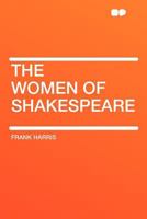 The women of Shakespeare 1164097180 Book Cover