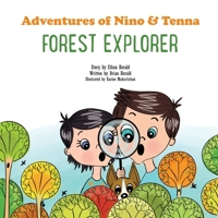 Forest Explorer (Adventures of Nino and Tenna) 1543958877 Book Cover