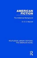 American Fiction: The Intellectual Background 1138298867 Book Cover