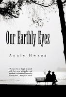 Our Earthly Eyes 1426947593 Book Cover