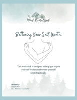 Mind Revitalized Workbook: Know Your Self-Worth 1387479342 Book Cover