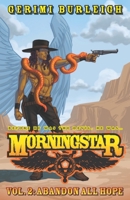 Morningstar Vol. 2: Abandon All Hope B09LGZV8WC Book Cover
