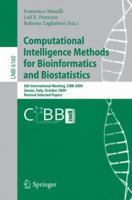 Computational Intelligence Methods for Bioinformatics and Biostatistics: 9th International Meeting, CIBB 2012, Houston, TX, USA, July 12-14, 2012. Revised Selected Papers 3642145701 Book Cover