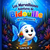 Les merveilleuses aventures de Bidouille: Les différences (French Edition) B0H8C39D9H Book Cover