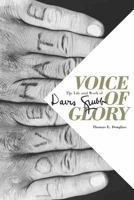 Voice of Glory: The Life and Work of Davis Grubb 162190282X Book Cover