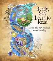 Ready Set Learn to Read: Use the Bible As a Handbook to Teach Reading 0988957892 Book Cover