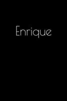 Enrique: Notebook / Journal / Diary - 6 x 9 inches (15,24 x 22,86 cm), 150 pages. Personalized for Enrique. 1693901870 Book Cover