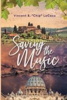 Saving the Music 0972882472 Book Cover