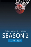 Season 2: A Mac McKyer Sports Story 1638602794 Book Cover