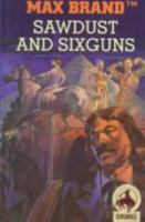 Sawdust and Sixguns B0000CI62J Book Cover