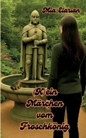 (K)ein Märchen vom Froschkönig (German Edition) 3384734378 Book Cover