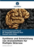 Synthese und Entwicklung von Arzneimitteln für Multiple Sklerose (German Edition) 6207046099 Book Cover