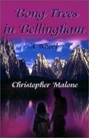 Bong Trees in Bellingham 1440170452 Book Cover