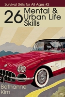 26 Mental & Urban Life Skills 1942533292 Book Cover