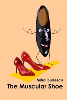 The Muscular Shoe B0DJ3H59Z9 Book Cover