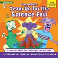 Bumper & Mcdog: Team up for the Science Fair : Build Cooperation, Empathy, and Emotional Regulation 1966126115 Book Cover