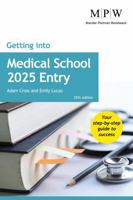 Getting into Medical School 2025 Entry 1911724045 Book Cover