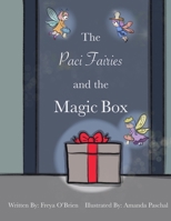 The Paci Fairies and the Magic Box B0BR2JBK62 Book Cover