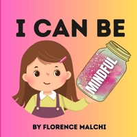 I Can Be Mindful B0C6W63KW8 Book Cover
