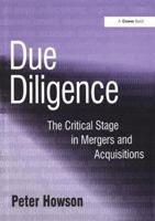 Due Diligence: The Critical Stage in Mergers and Acquisitions 0566085240 Book Cover