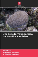 Um Estudo Taxonómico da Família Faviidae (Portuguese Edition) 6630437535 Book Cover